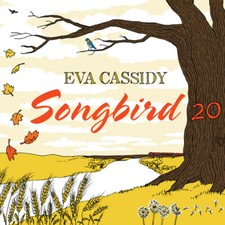 Songbird 20 by Cassidy, Eva (CD, 2018)