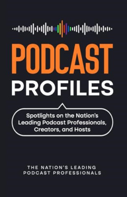 Podcast Profiles: Spotlights on the Nation's Leading Po - Paperback NEW Tompkins