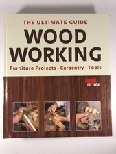 Woodworking: The Ultimate Guide Hardcover Book