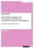 Innerstaatliche Integration Und Desintegration Am Beispiel Der Archipelstaaten I