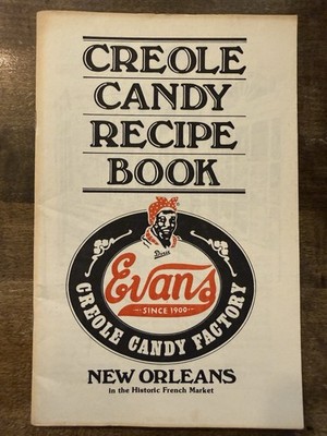 1979 CREOLE CANDY RECIPE BOOK New Orleans Historic French Market Evans Candy