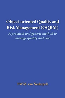 Object-Oriented Quality and Risk Management . a Practical and Generic Method ...