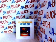 Asiatisch Kochen mit dem Wok - 60 erprobte Rezepte aus der Praxis , Tuppe 167867