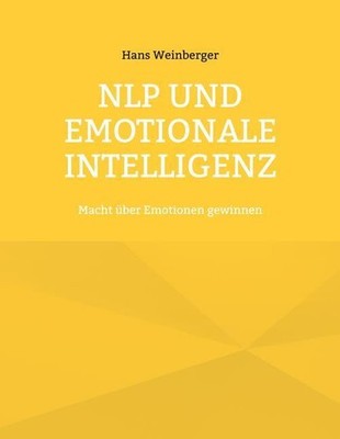 NLP und Emotionale Intelligenz Hans Weinberger