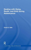 David E. Balk | Dealing With Dying, Death, And Grief During Adolescence | Buch
