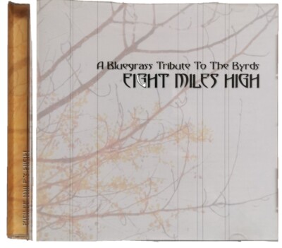 Eight Miles High - A Bluegrass Tribute To The Byrds CD - RARE