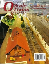 O SCALE TRAINS Magazine - Mar/Apr 2021 - (BRAND NEW issue)
