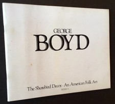 Winthrop L Carter / George Boyd The Shorebird Decoy--An American Folk Art 1978