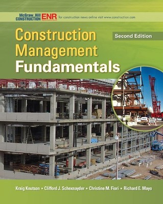 Construction Management Fundamentals (McGraw-Hill Series in Civil Engineerin...