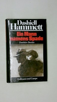125303 Dashiell Hammett EIN MANN NAMENS SPADE Detektiv-Stories HC