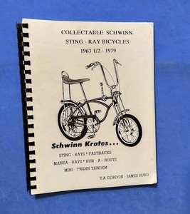COLLECTIBLE SCHWINN STING-RAY BICYCLES 1963-1/2-1979**KRATES, FASTBACKS, MORE**
