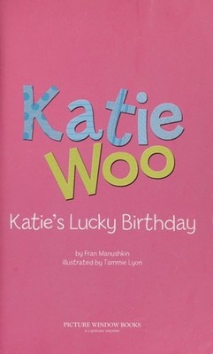 Katie's Lucky Birthday (Katie Woo) by Manushkin, Fran, Acceptable Book
