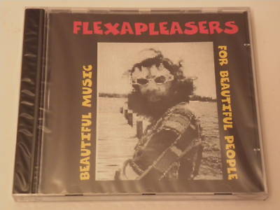 Flexapleasers-Beautiful Music For Beautiful People / OVP