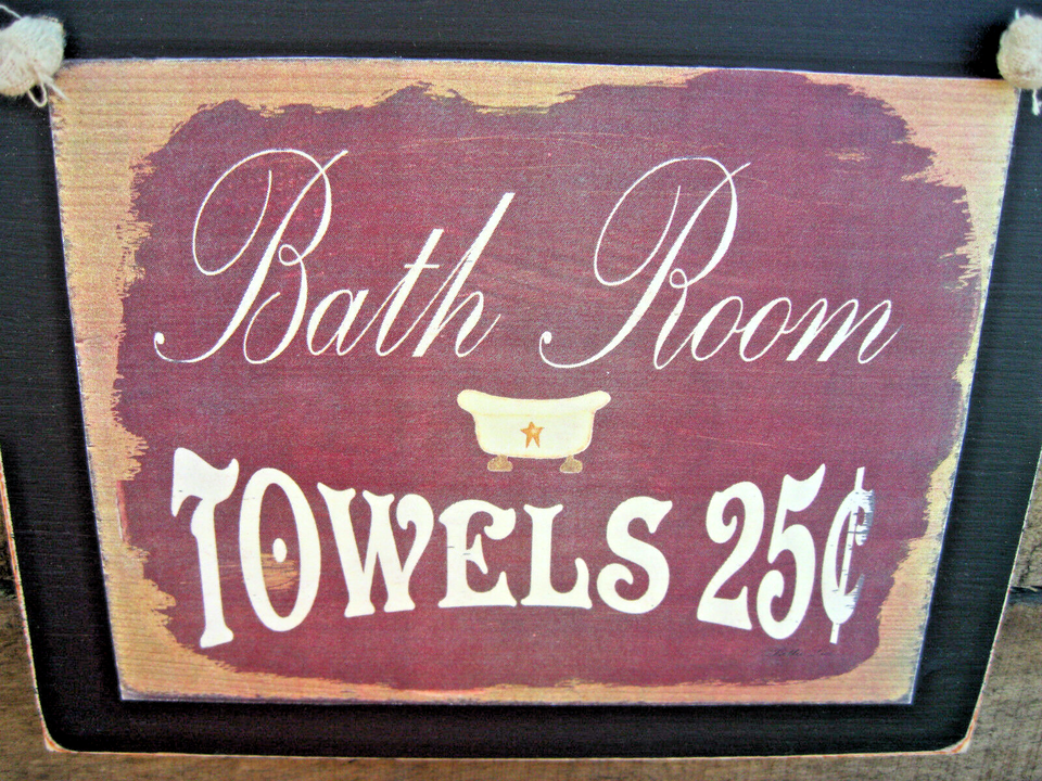 Bath Room Towels 25¢ Hanging Sign Plaque Primitive Rustic Farmhouse eBay