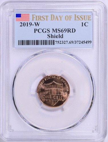 2019 W PCGS MS69 RED LINCOLN SHIELD CENT / FIRST DAY OF ISSUE