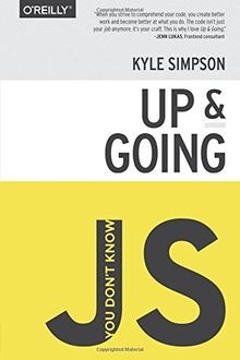 You Dont Know JS: Up and Going von Simpson, Kyle | Buch | Zustand sehr gut