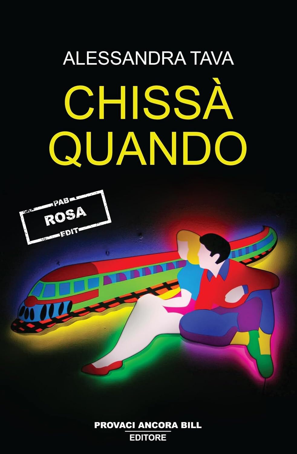 Chissà quando [Paperback] Tava, Alessandra and Lodola, Marco