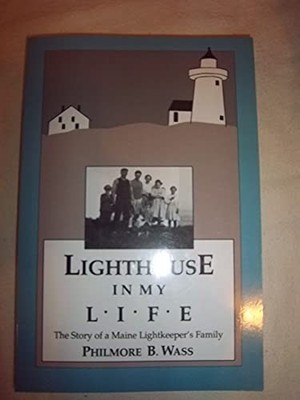Lighthouse in My Life, Wass, Philmore B