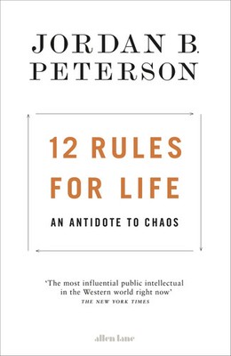 12 Rules for Life | An Antidote to Chaos | Jordan B. Peterson | Buch | Gebunden