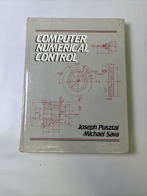 COMPUTER NUMERICAL CONTROL By Joseph Pusztai & Michael Sava - Hardcover
