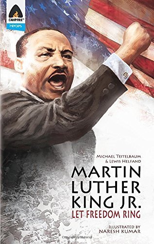 Michael Teitelbaum Martin Luther King Jr.: Let Freedom Ring