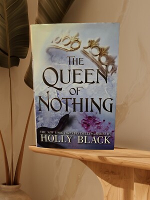 The Queen of Nothing By Holly Black - Hardcover 1st Edition