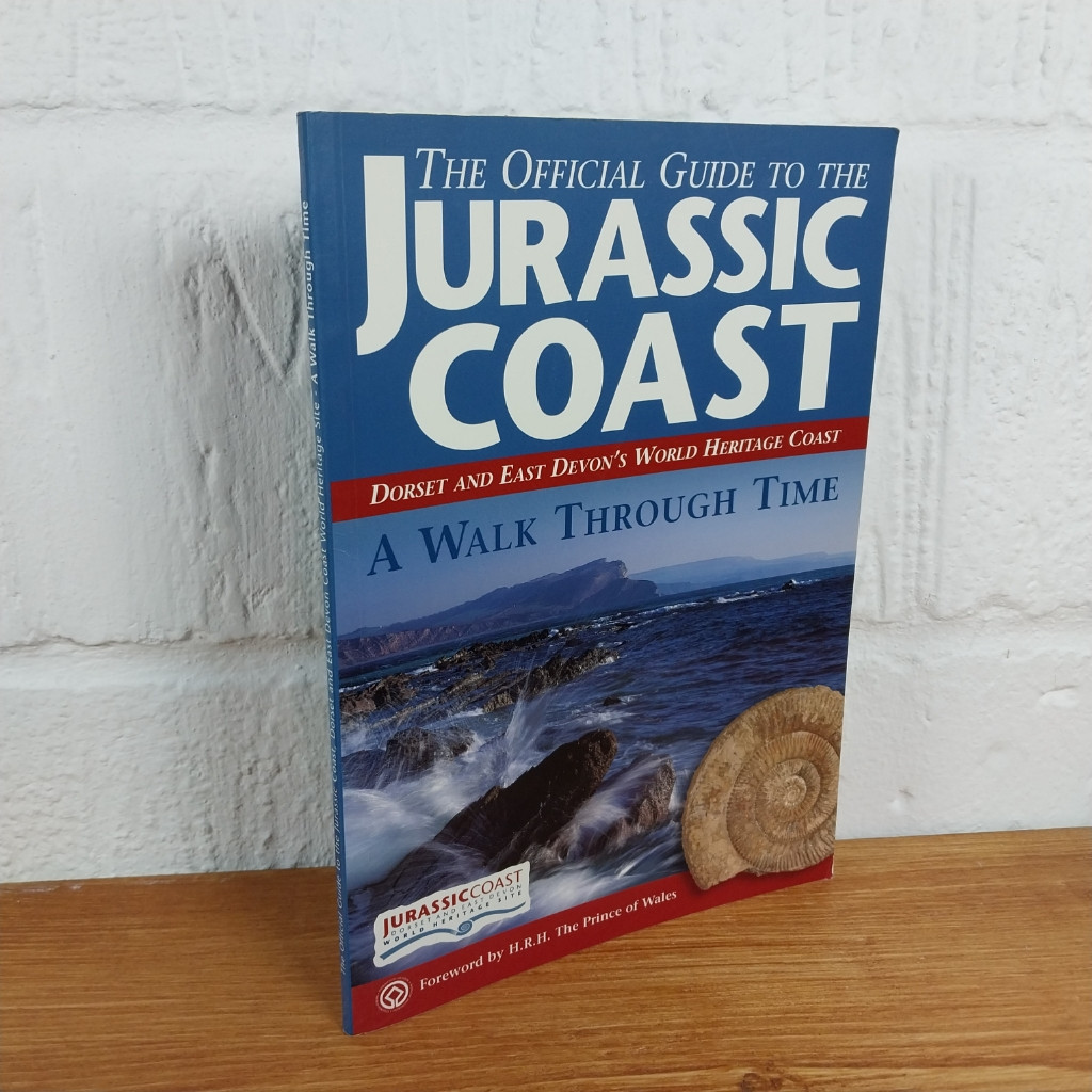 The Official Guide to the Jurassic Coast Dorset and East Devon's World...