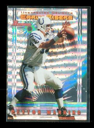 1999 Bowman Unexpected Delights Early Risers Peyton Manning U2 HOF Football Card