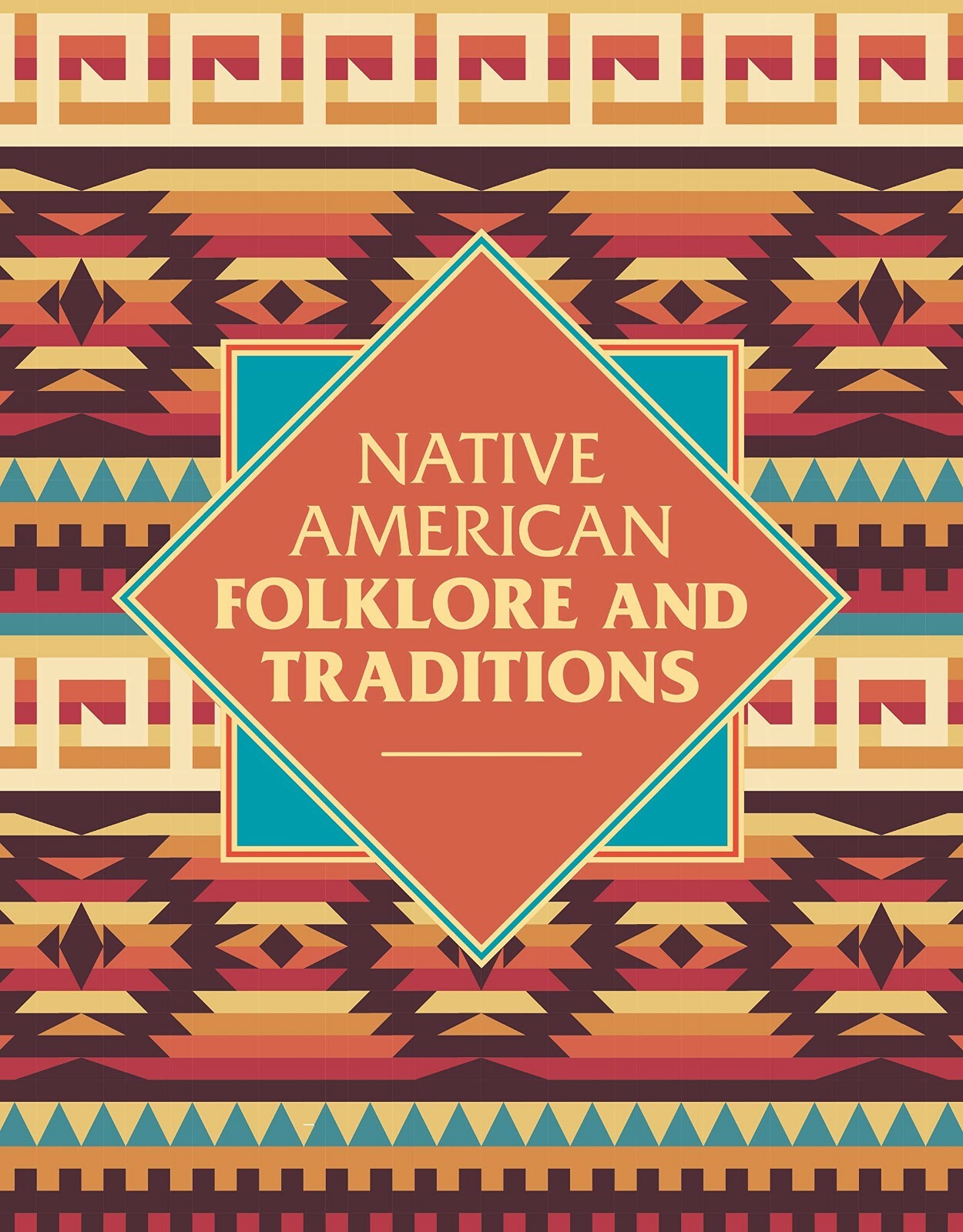 Native American Folklore & Traditions Hardback Book NEW