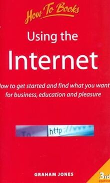 Using The Internet 3e: How to Get Started and Find What ... | Buch | Zustand gut