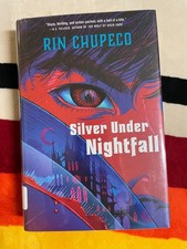 Silver under Nightfall : Silver under Nightfall #1 by Rin Chupeco (2022,...