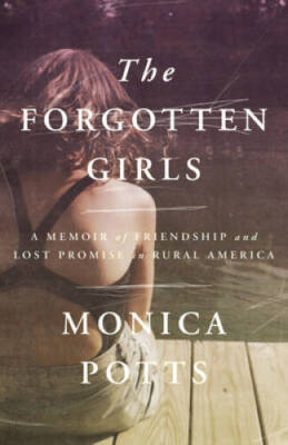 The Forgotten Girls A Memoir o - GOOD
