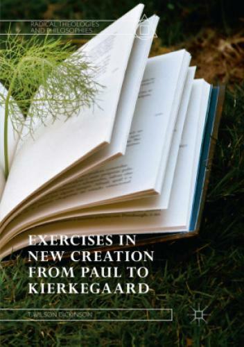 Thumbnail - Exercises In Creation From Paul To Kierkegaard 5763