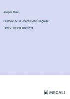 Adolphe Thiers | Histoire De La RéVolution FrançAise | Buch | FranzöSisch (2024)