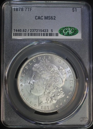 1878 P 7TF $1 Morgan Silver Dollar CACG MS62 Lustrous First Year Coin CAC