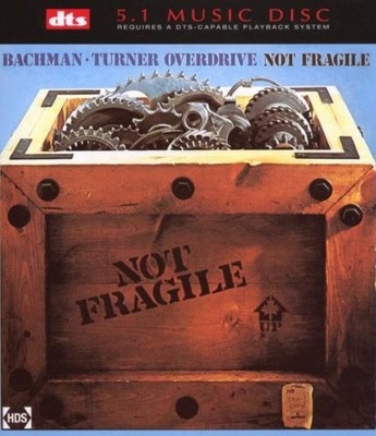 Bachman-Turner Overdrive ~ Not Fragile (DTS 5.1 Digital Surround Audio CD) Rare