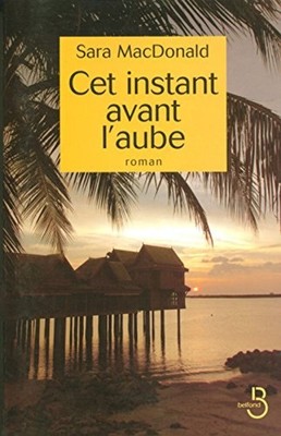 Dieser Moment vor Sonnenaufgang | MACDONALD Sara JAUBERT Agnes | Guter Zustand