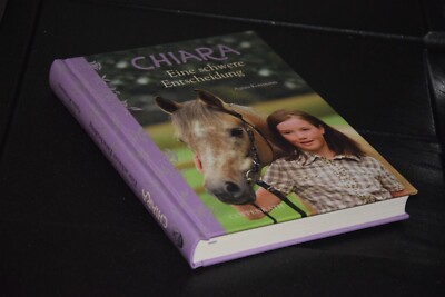 CHIARA ~ Eine schwere Entscheidung von Kottmann ~  Pferde - Buch 10 - 12 Jahre
