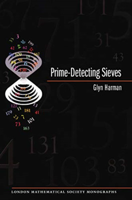 Prime-Detecting Sieves (LMS-33) (London Mathematical So - Paperback / softback N