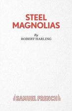 Steel Magnolias, Robert Harling,  Paperback