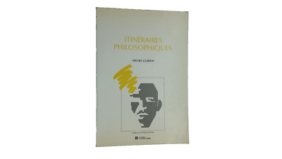 Michel Guertin ''Itinéraires Philosophiques'' Le Griffon d'argile 1987.