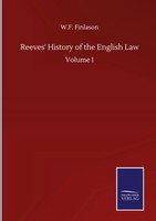 W. F. Finlason | Reeves' History Of The English Law | Buch | Englisch (2020)