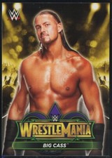 2018 Topps WWE Road to Wrestlemania Big Cass W. Morrissey AEW #R-24
