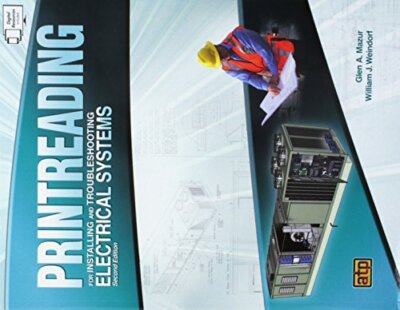 Printreading For Installing And Troubleshootng Electrical Systems by Glen Mazur