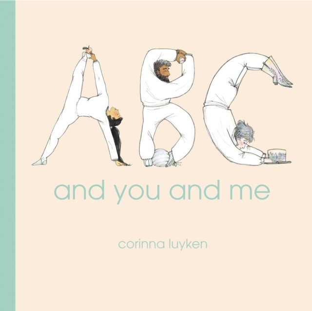 ABC and You and Me by Corinna Luyken (Hardback Book)