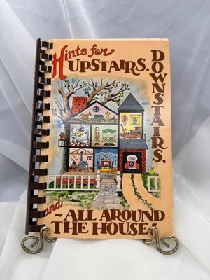 Signed, Hints for Upstairs Downstairs & All Around the House, Carol Rees 1982