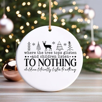 Funny Christmas Ornament, KIds Don't Listen Ornament, Mom Ornament, Family