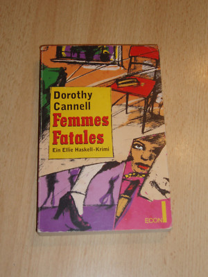 Femmes Fatales - Ein Ellie Haskell-Krimi - Dorothy Cannell