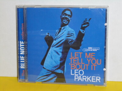 CD - LEO PARKER - LET ME TELL YOU BOUT IT - TIME LIFE - THE BLUE NOTE COLLECTION