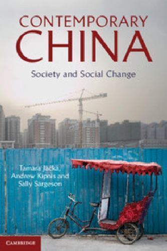 Contemporary China Society and Social Change Jacka Kipnis Sargeson Paperback